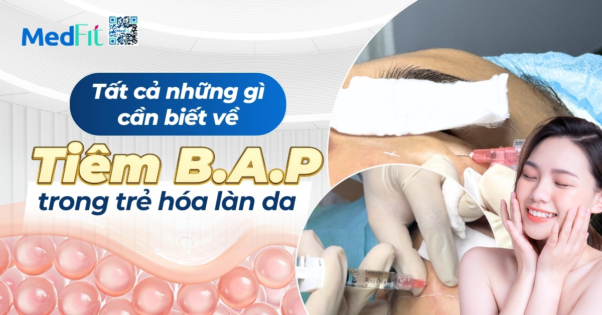 tất cả những gì cần biết về tiêm b.a.p trong trẻ hóa làn da