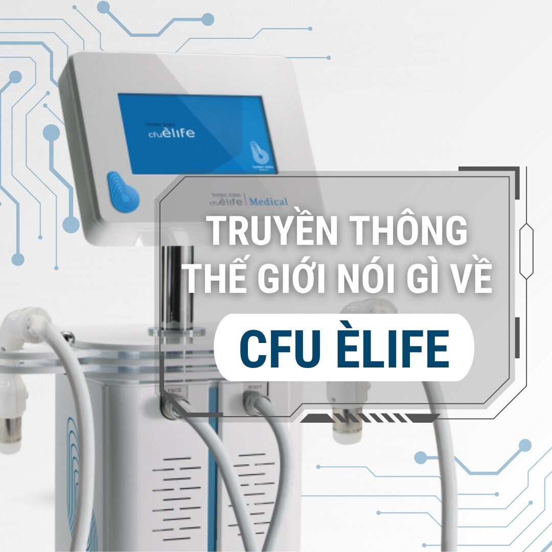 Truyền thông nói gì về CFU Èlife Truyền thông nói gì về CFU Èlife